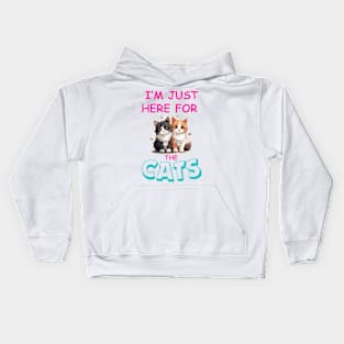 I'm just here for the Cats Kids Hoodie